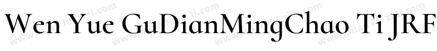 Wen Yue GuDianMingChao Ti JRFC字体转换